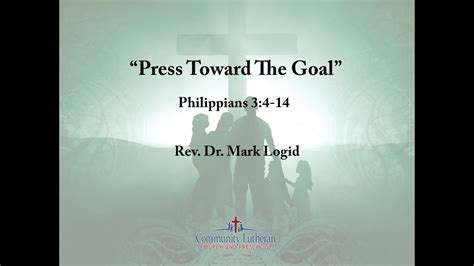 Press Toward The Goal Philippians 34 14 Community Lutheran Church