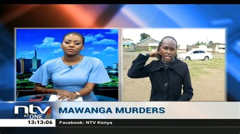 Mawanga Murders Woman Nakuru County Mawanga Murders Cs Matiangi