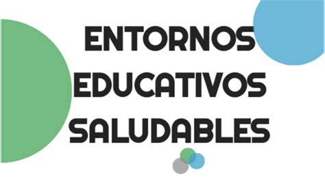 Entorno Educativo Saludable