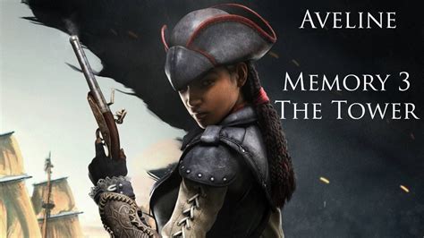 Assassin S Creed IV Black Flag Aveline Memory 3 The Tower YouTube