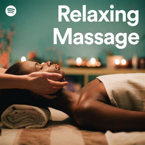 Relaxing Massage Spotify Playlist