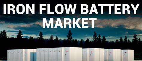 Iron Flow Battery Market Size Forecast Growth And Sales 2028
