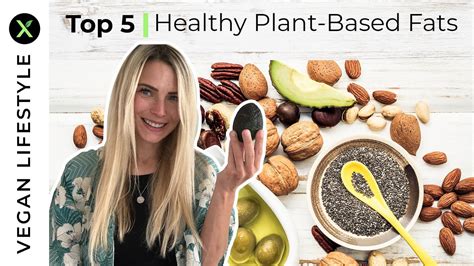 Kellys Top 5 Healthy Fat Sources Plant Based Lifestyle Tips By