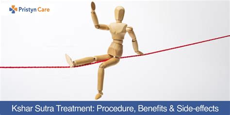 Kshar Sutra Treatment Procedure Benefits And Side Effects