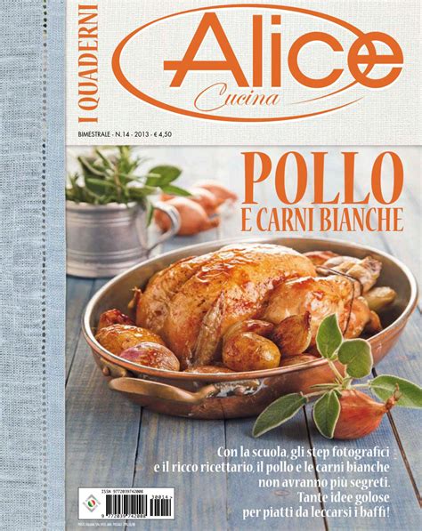 I Quaderni Di Alice Cucina 14 2013 Alice Biscotti Carne Make It