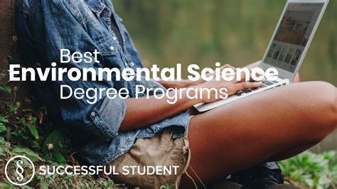 The Best Environmental Science Degree Programs 2021