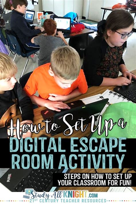 How To Set Up Your Classroom For A Digital Escape Room Activity Study