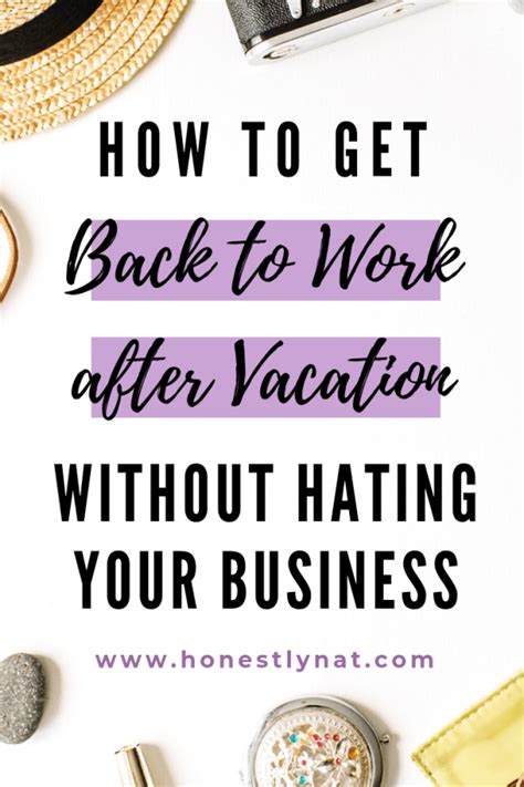 How To Get Back To Work After Vacation Without Hating Your Business
