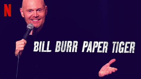 Netflix Comedy Review Bill Burr Is A Paper Tiger With Claws Bleeding Fool