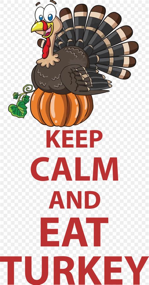 eat turkey keep calm thanksgiving png 1563x3000px keep calm birthday greeting card poster