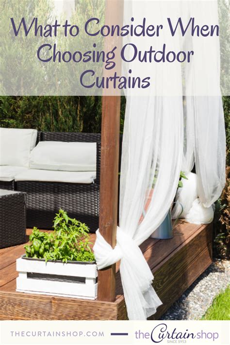 Three Considerations When Choosing Outdoor Curtains The Curtain Shop