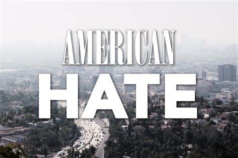 Documentary American Hate Hate In America News21
