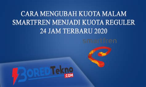 Kuota internet smartfren dapat dicek dengan mudah melalui beberapa cara. cara mengubah kuota malam smartfren 2020 - Boredtekno.com