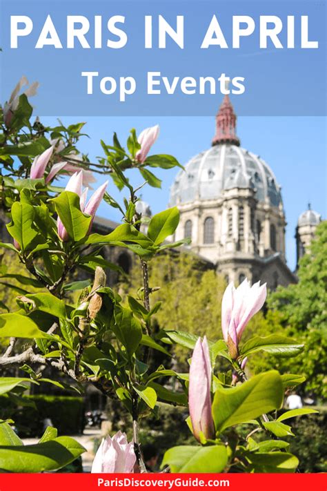 Paris Events April 2024 Things To Do Paris Discovery Guide