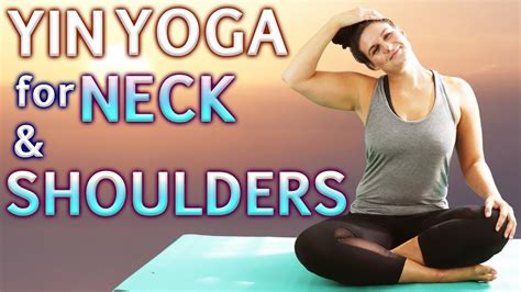 6 Easy Yin Yoga Poses For Neck And Shoulders YouTube