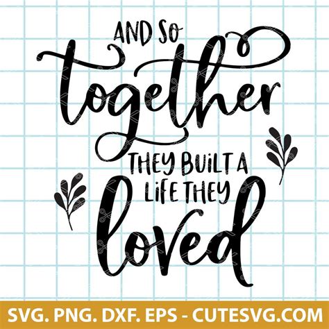 And So Together They Built A Life They Loved SVG, Bedroom Quote SVG