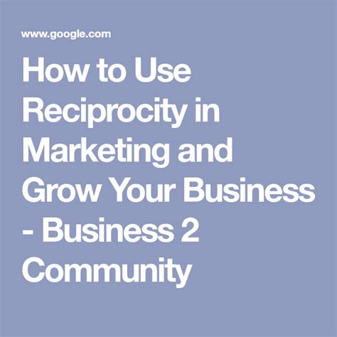 How To Use Reciprocity In Marketing And Grow Your Business Growing