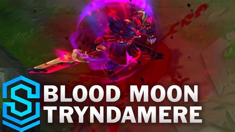 Blood Moon Tryndamere Skin Spotlight Pre Release League Of Legends