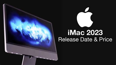 Imac 2023 Release Date And Price M3 And M3 Pro Inside Youtube