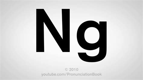 How To Pronounce Ng Youtube