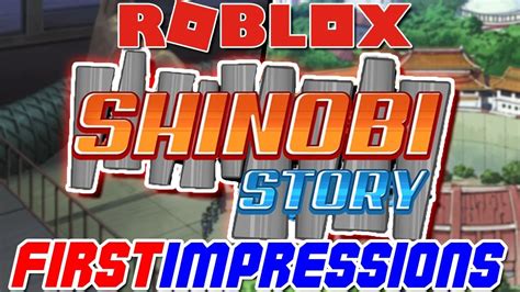 Shinobi Story First Impressions Roblox Shinobi Story First Look Into