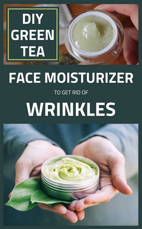 Diy Green Tea Face Moisturizer To Get Rid Of Wrinkles