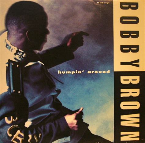BOBBY BROWN HUMPIN AROUND SOURCE RECORDS ソースレコード