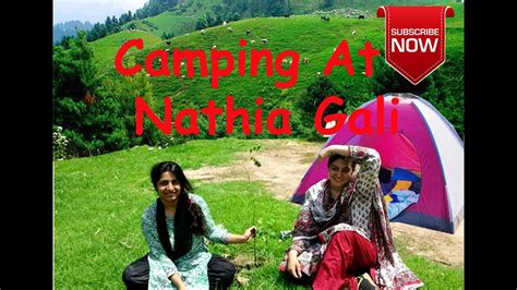 THE TRAVEL GUIDE TO NATHIA GALI TRAVEL VLOG Camping At Nathiagali