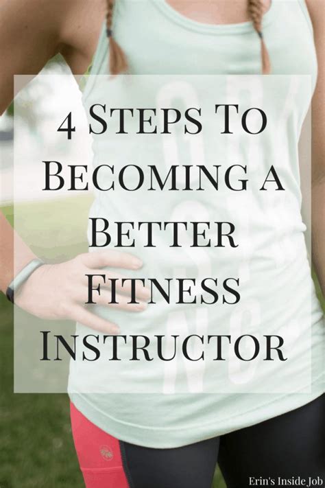 4 Steps To Becoming A Better Fitness Instructor Erins Inside Job