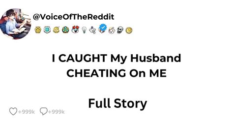 I Caught My Husband Cheating On Me Youtube