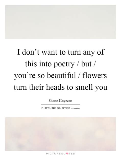 Your So Beautiful Poems