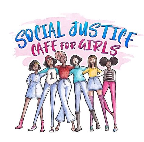 The Social Justice Cafe For Girls Initiative