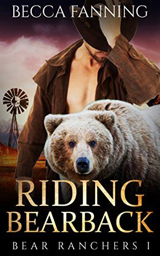 Riding Bearback Bbw Shifter Cowboy Romance Bear Ranchers Book Ebook Fanning Becca