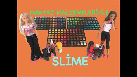 makyaj malzemeleri ile slime challenge eğlenceli slaym challenge ela İle lila youtube