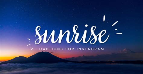 80 Stunning Sunrise Captions For Instagram To Start Your Day Cute