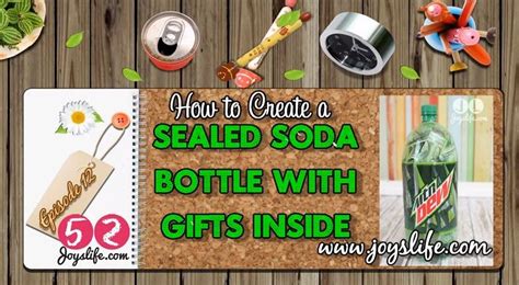 52 Episode 12 How To Make A 2 Liter Soda Bottle With Ts Inside