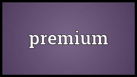 Premium Meaning Youtube