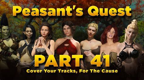 Peasant S Quest Part 41 V2 51 Cover Your Tracks For The Cause Youtube