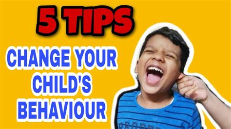 How To Change Your Childs Behaviour Follow These 5 Tips Toddler