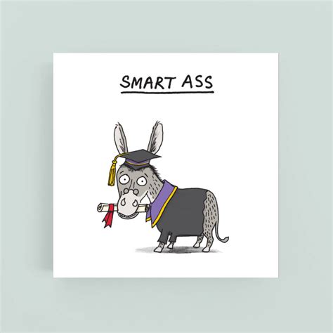 Smart Ass Card By Cardinky