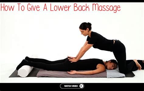 How To Give A Lower Back Massage Shiatsu Massage Soreback Backpain