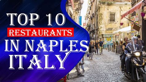 Top 10 Restaurants In Naples Italy Youtube