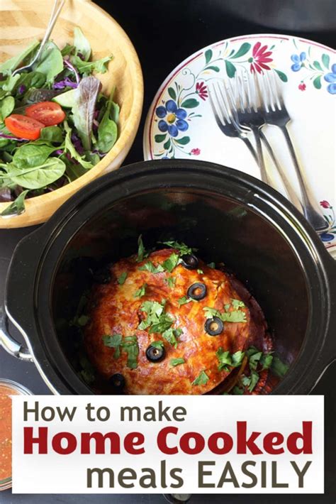 Home Cooked Meals And 6 Tips To Make Them Easily Good Cheap Eats