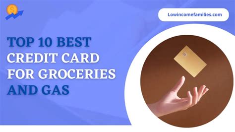 Top 10 Best Credit Card For Groceries And Gas Low Income Families