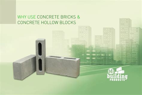 Why Use Concrete Bricks And Concrete Hollow Blocks Bti Building Products