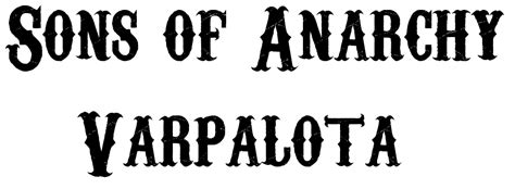 Sons Of Anarchy Font Sons Of Anarchy Font Generator Sons Of Anarchy