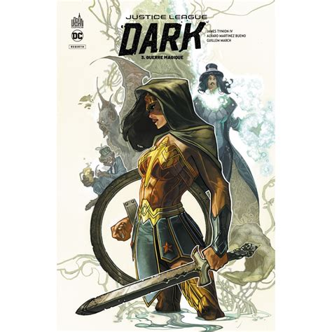 justice league dark rebirth tome 3 livres comics par james tynion iv mathieu auverdin