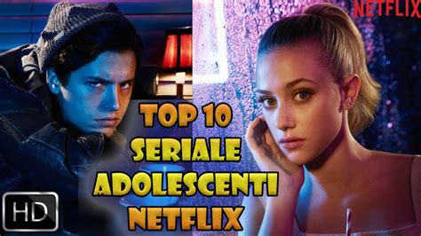 Top 10 Seriale Adolescenti Netflix 2020 Youtube