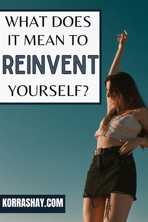 What Does It Mean To Reinvent Yourself Reinvent Your Life Guide