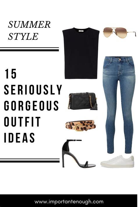 15 Seriously Gorgeous Summer Outfit Ideas Summer Outfits Casual Jeans Outfit Summer Summer
